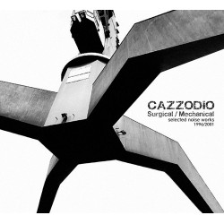 CAZZODIO "Surgical-Mechanical"