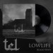 TEL "Lowlife" LP (black)