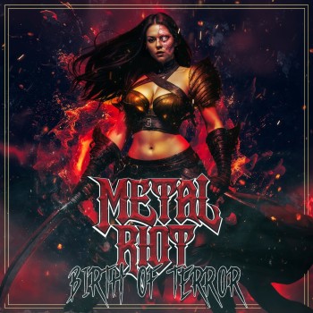 Metal Riot "Birth of Terror"