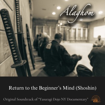 Álaghom "Return to the Beginner's Mind"