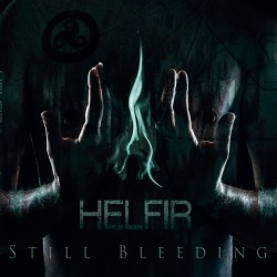 HELFIR "Still Bleeding"