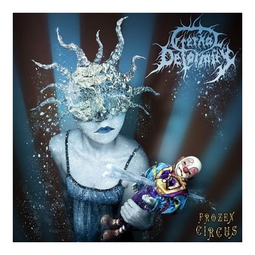 ETERNAL DEFORMITY "Frozen Circus"