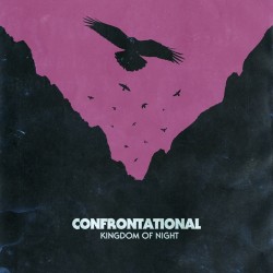 CONFRONTATIONAL "Kingdom of Night"