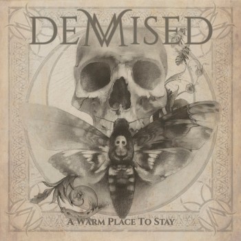 DEMISED "A Warm Place to Stay"