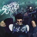 SOCIAL CRASH "Burn Out"
