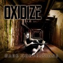 OXIDIZE "Dark Confessions"