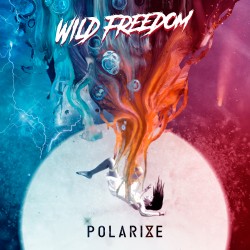 Wild Freedom "Polarize"