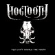HOGTOOTH "You Can't Handle The Tooth"
