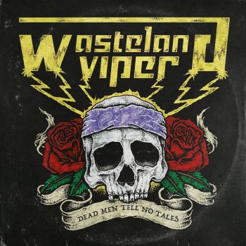 WASTELAND VIPER "Dead Men Tell No Tales"