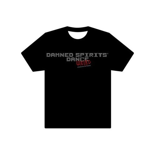 DAMNED SPIRITS' DANCE TS "Weird constellations"