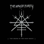 THE WAY OF PURITY "The Order of The Deep Roots" 