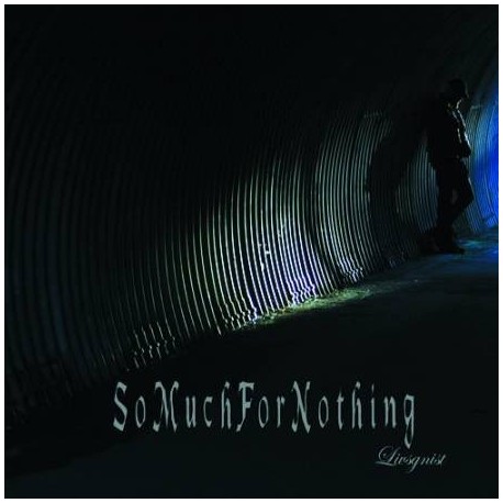 SO MUCH FOR NOTHING "Livsgnist" (CD)