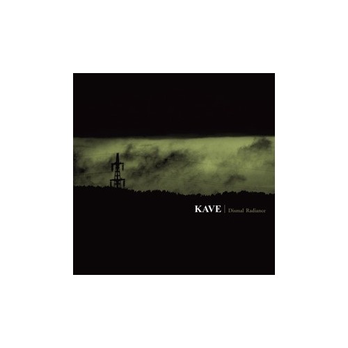 KAVE "Dismal Radiance"