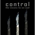 CONTROL "The means to an end"
