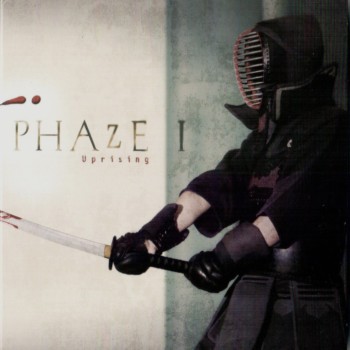 PHAZE I "Uprising"