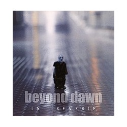 BEYOND DAWN "In reverie"